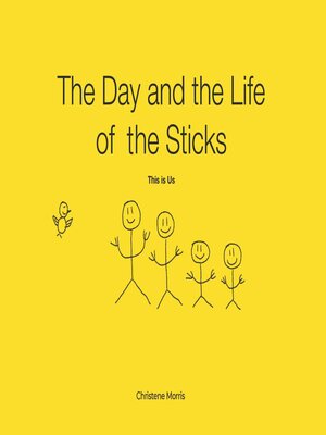 cover image of The Day and the Life of the Sticks